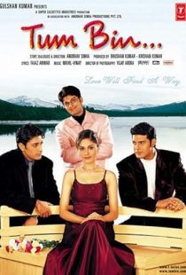Tum Bin...: Love Will Find a Way (2001) | PiraTop