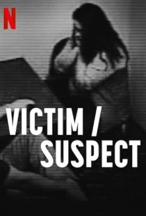 Victim/Suspect (2023) | PiraTop
