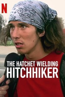 The Hatchet Wielding Hitchhiker (2023) | PiraTop
