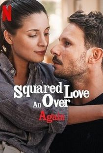 Squared Love All Over Again (2023) | PiraTop