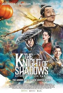 The Knight of Shadows: Between Yin and Yang (2019) | PiraTop